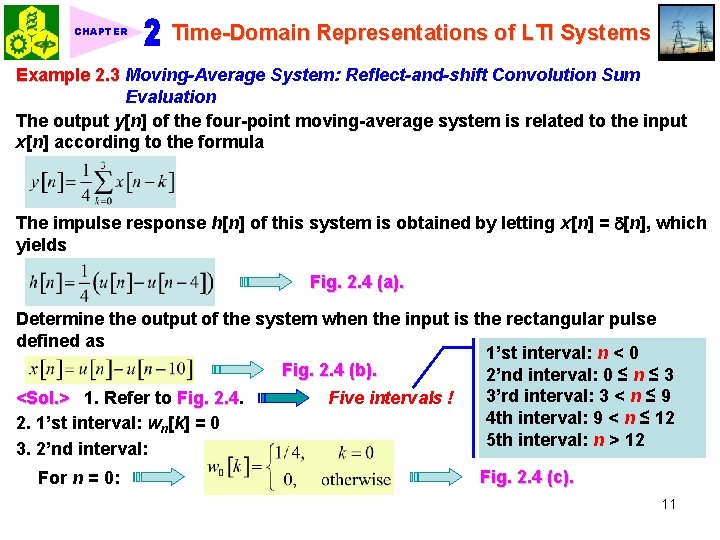 CHAPTER Time-Domain Representations of LTI Systems Example 2. 3 Moving-Average System: Reflect-and-shift Convolution Sum