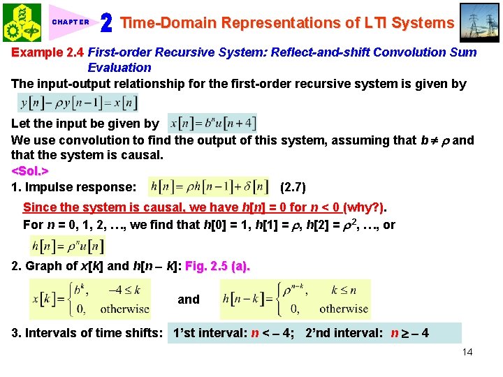 CHAPTER Time-Domain Representations of LTI Systems Example 2. 4 First-order Recursive System: Reflect-and-shift Convolution