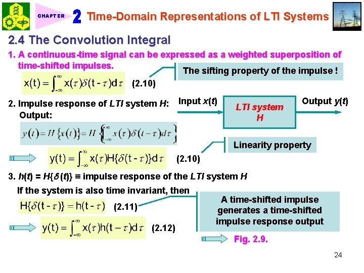 CHAPTER Time-Domain Representations of LTI Systems 2. 4 The Convolution Integral 1. A continuous-time