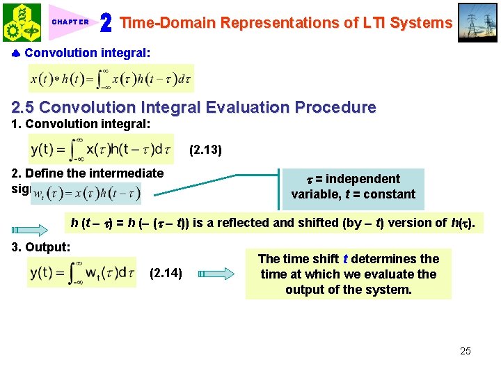 CHAPTER Time-Domain Representations of LTI Systems Convolution integral: 2. 5 Convolution Integral Evaluation Procedure