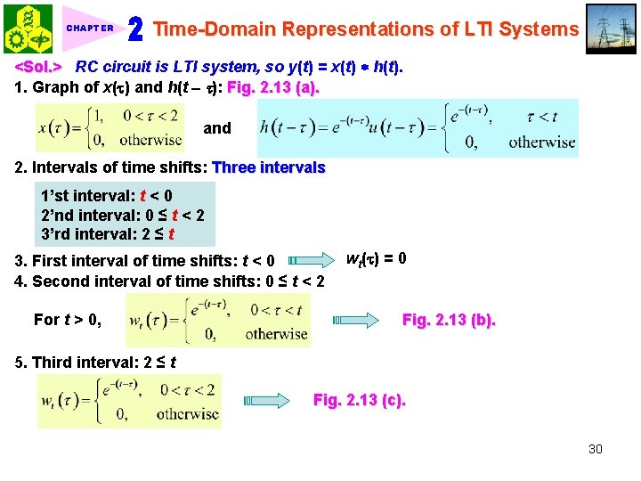 CHAPTER Time-Domain Representations of LTI Systems <Sol. > RC circuit is LTI system, so