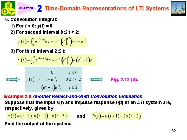 CHAPTER Time-Domain Representations of LTI Systems 6. Convolution integral: 1) For t < 0: