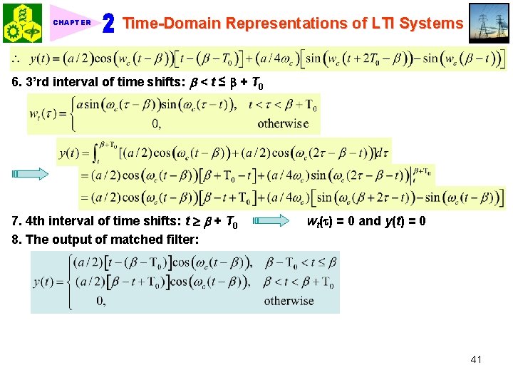 CHAPTER Time-Domain Representations of LTI Systems 6. 3’rd interval of time shifts: < t