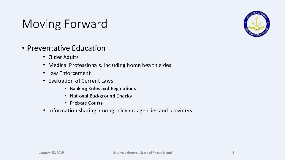 Moving Forward • Preventative Education • • Older Adults Medical Professionals, including home health