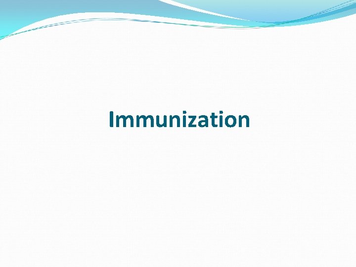 Immunization 