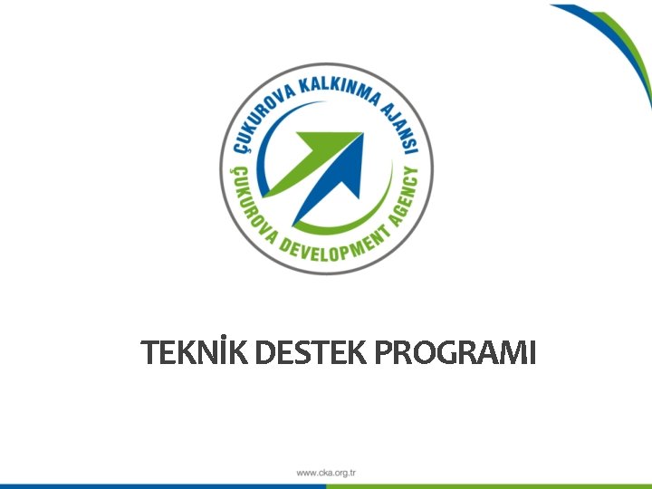 TEKNİK DESTEK PROGRAMI 