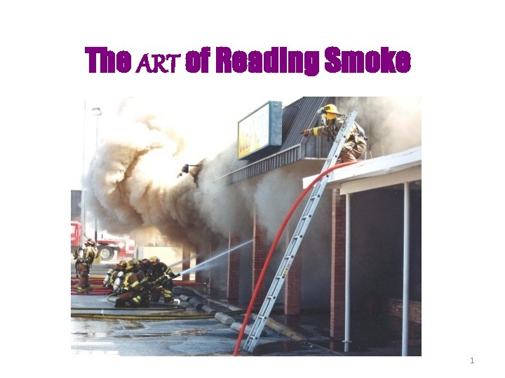 The ART of Reading Smoke 1 