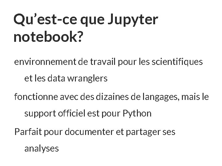Qu’est-ce que Jupyter notebook? environnement de travail pour les scientifiques et les data wranglers
