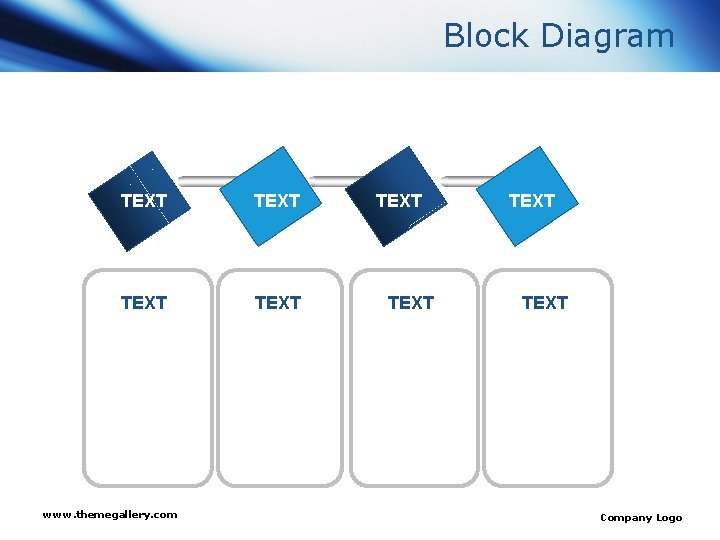 Block Diagram TEXT www. themegallery. com TEXT Company Logo 