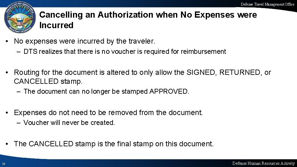 Defense Travel Management Office Cancelling an Authorization when No Expenses were Incurred • No