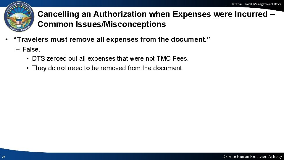 Defense Travel Management Office Cancelling an Authorization when Expenses were Incurred – Common Issues/Misconceptions