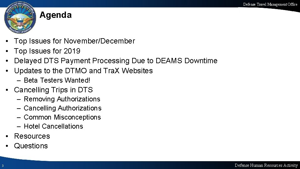 Defense Travel Management Office Agenda • • Top Issues for November/December Top Issues for