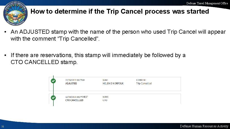 Defense Travel Management Office How to determine if the Trip Cancel process was started