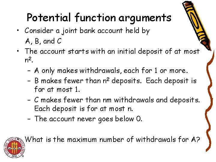 Potential function arguments • Consider a joint bank account held by A, B, and