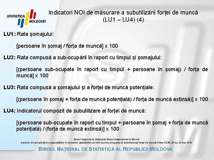 Indicatori NOI de măsurare a subutilizării forței de muncă (LU 1 – LU 4)