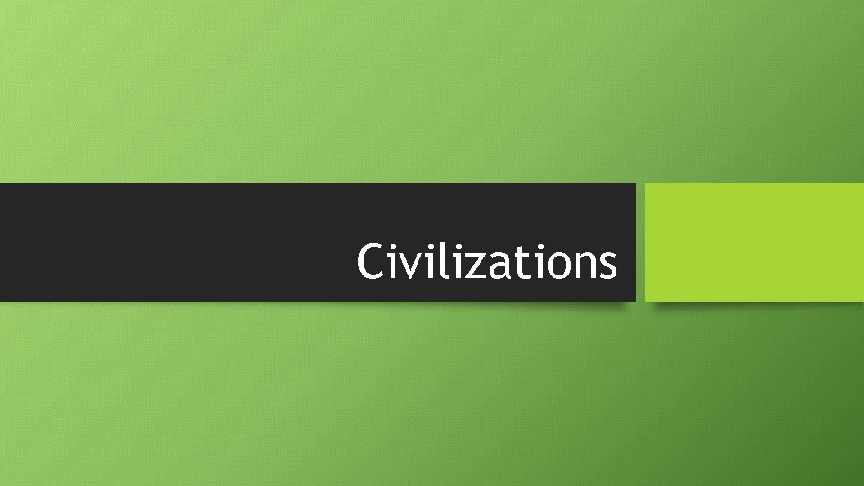 Civilizations 