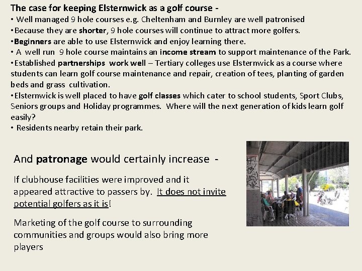 The case for keeping Elsternwick as a golf course - • Well managed 9