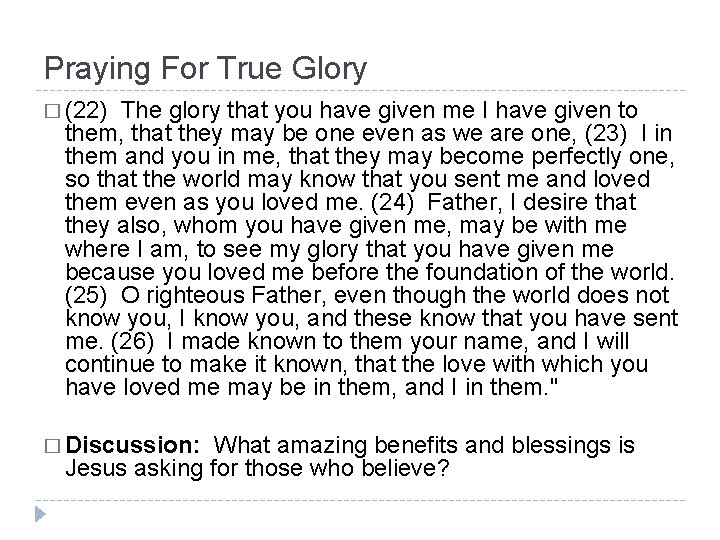 Praying For True Glory � (22) The glory that you have given me I
