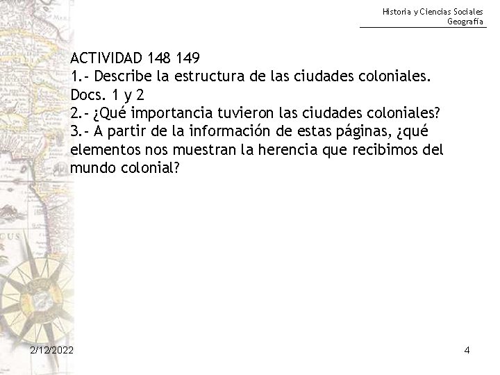 Historia y Ciencias Sociales Geografía ACTIVIDAD 148 149 1. - Describe la estructura de