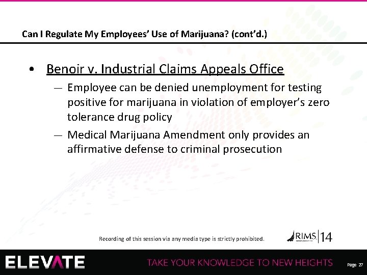 Can I Regulate My Employees’ Use of Marijuana? (cont’d. ) • Benoir v. Industrial