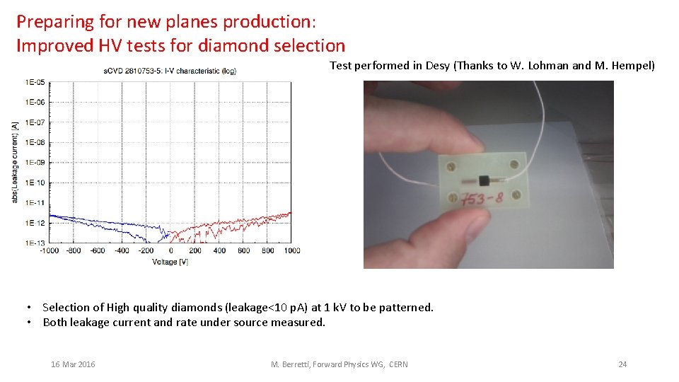 Preparing for new planes production: Improved HV tests for diamond selection Test performed in