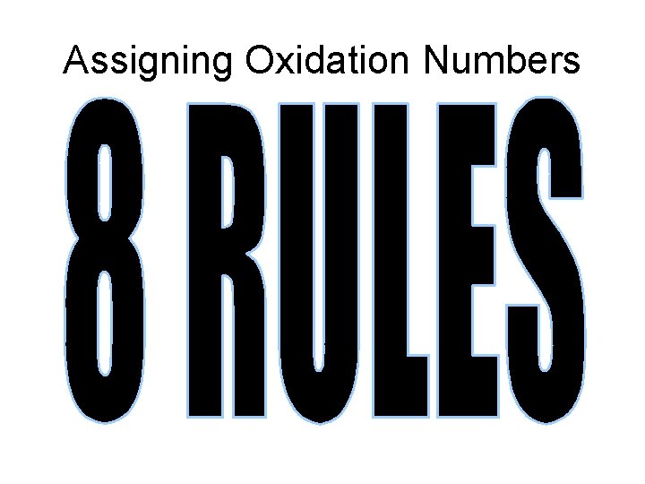 Assigning Oxidation Numbers 