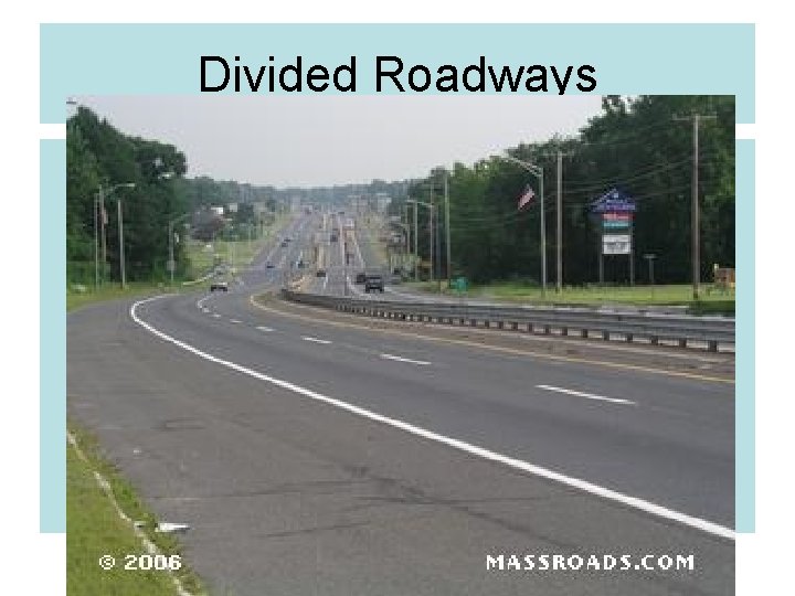 Divided Roadways 