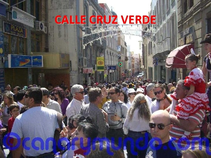 CALLE CRUZ VERDE 