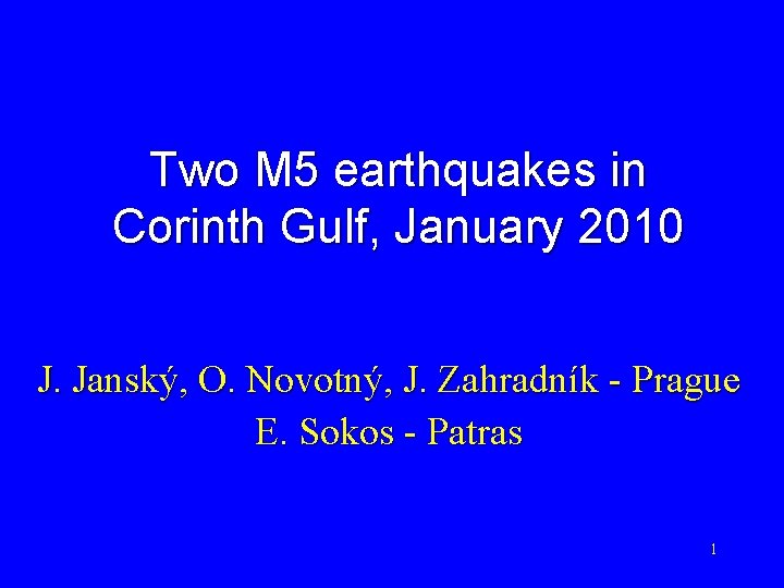Two M 5 earthquakes in Corinth Gulf January