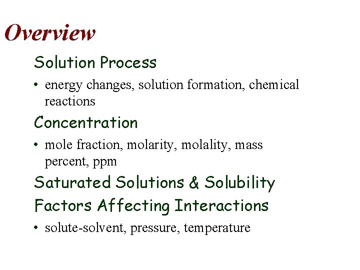 Chapter 13 Solutions Overview Solution Process energy changes