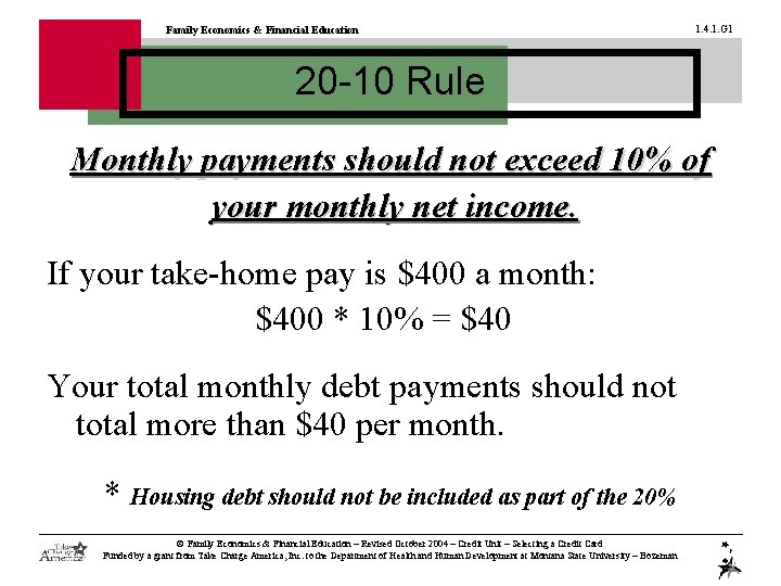 Family Economics & Financial Education 1. 4. 1. G 1 20 -10 Rule Monthly