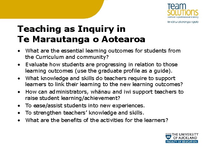Teaching as Inquiry in Te Marautanga o Aotearoa • What are the essential learning