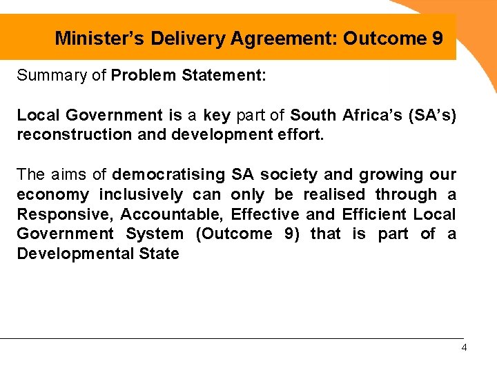 Minister’s Delivery Agreement: Outcome 9 Summary of Problem Statement: Local Government is a key