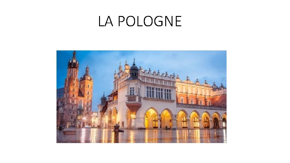 LA POLOGNE 