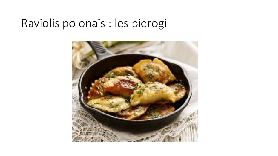 Raviolis polonais : les pierogi 