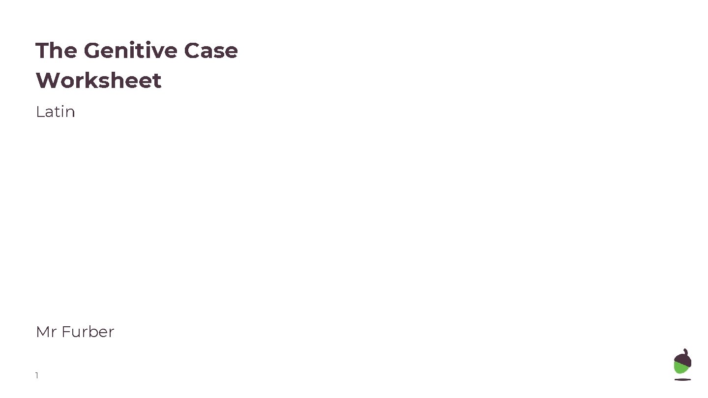 The Genitive Case Worksheet Latin Mr Furber 1 