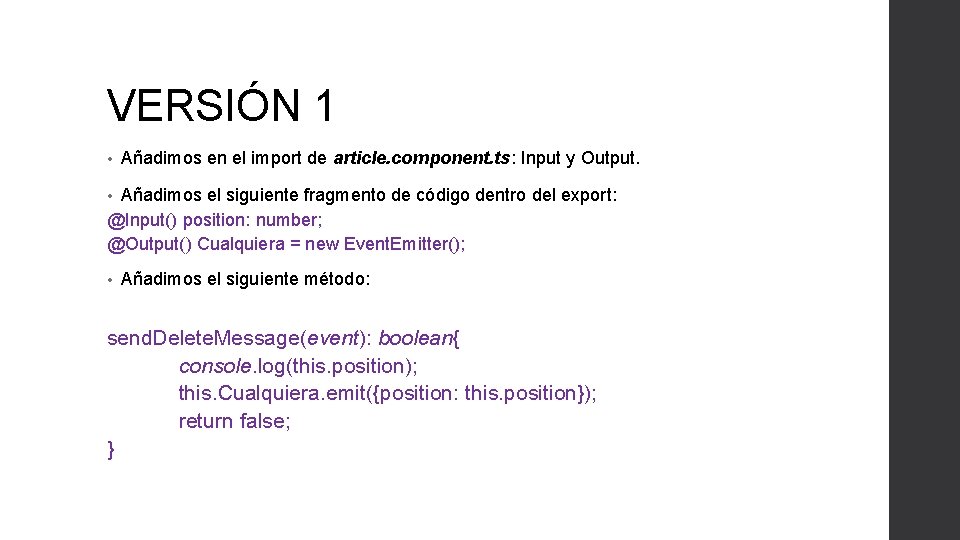 VERSIÓN 1 • Añadimos en el import de article. component. ts: Input y Output.