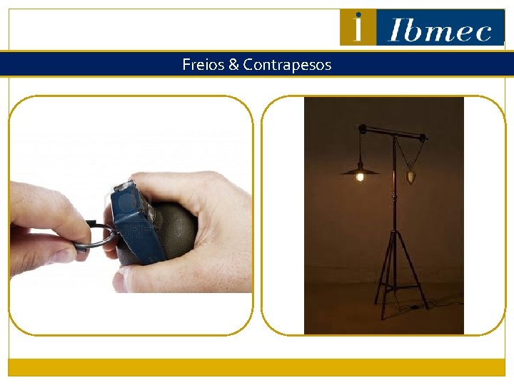 Freios & Contrapesos 