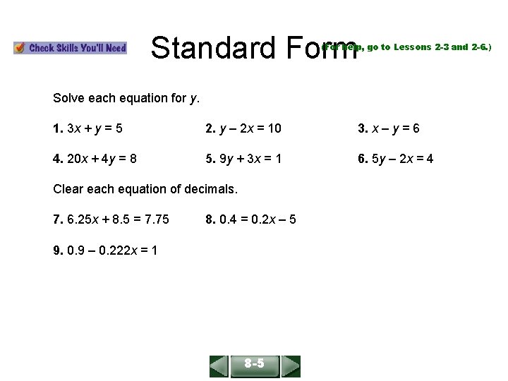 ALGEBRA 1 LESSON 6 -3 Standard Form (For help, go to Lessons 2 -3