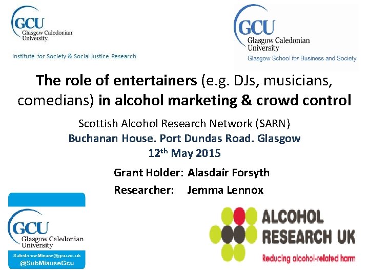 The role of entertainers (e. g. DJs, musicians, comedians) in alcohol marketing & crowd