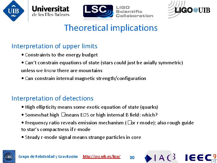 Theoretical implications Interpretation of upper limits • Constraints to the energy budget • Can’t