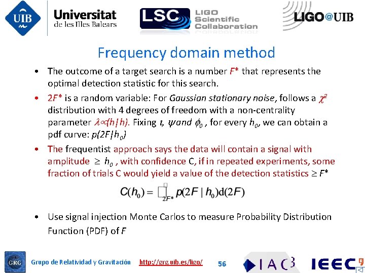 Frequency domain method • The outcome of a target search is a number F*