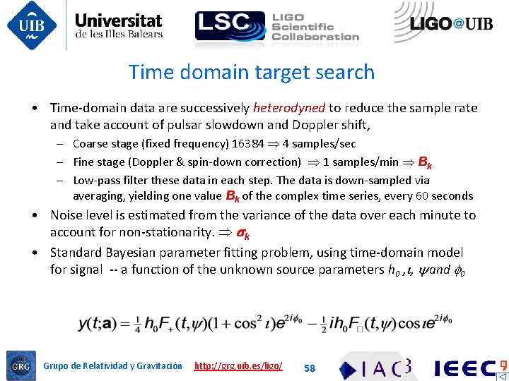 Time domain target search • Time-domain data are successively heterodyned to reduce the sample