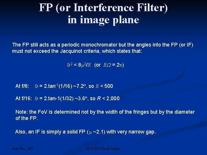 FP (or Interference Filter) in image plane The FP still acts as a periodic