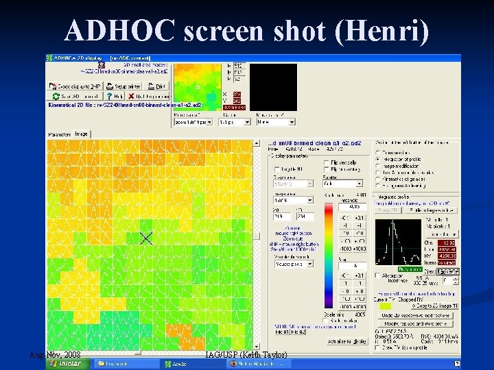 ADHOC screen shot (Henri) Aug-Nov, 2008 IAG/USP (Keith Taylor) 