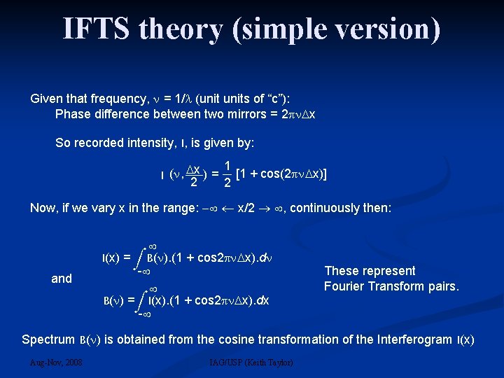 IFTS theory (simple version) Given that frequency, = 1/ (units of “c”): Phase difference