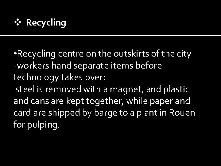 v Recycling • Recycling centre on the outskirts of the city ---workers hand separate