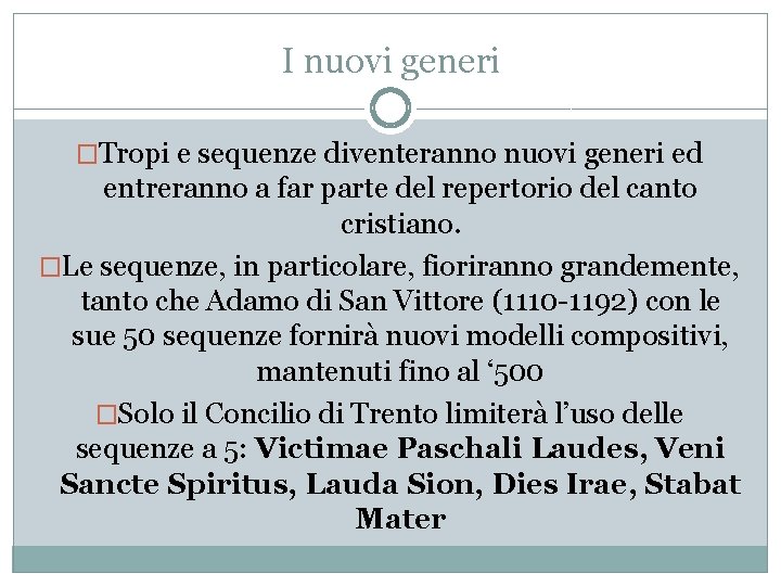 I nuovi generi �Tropi e sequenze diventeranno nuovi generi ed entreranno a far parte