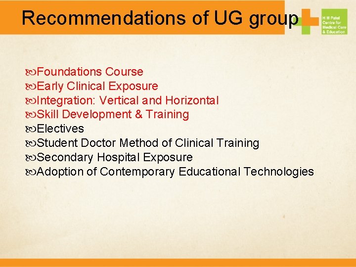 Recommendations of UG group Foundations Course Early Clinical Exposure Integration: Vertical and Horizontal Skill