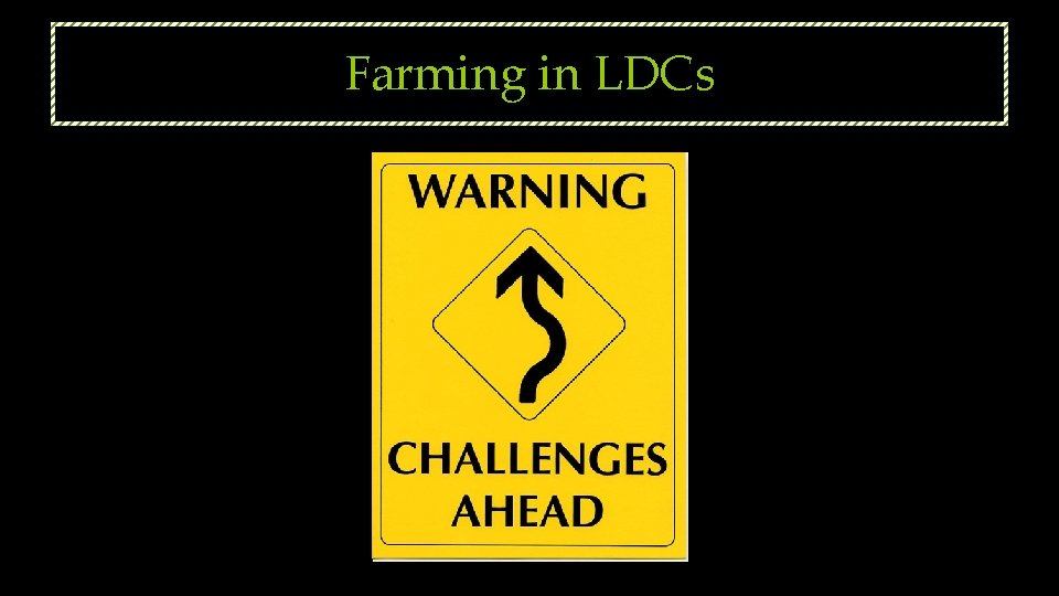 Farming in LDCs 